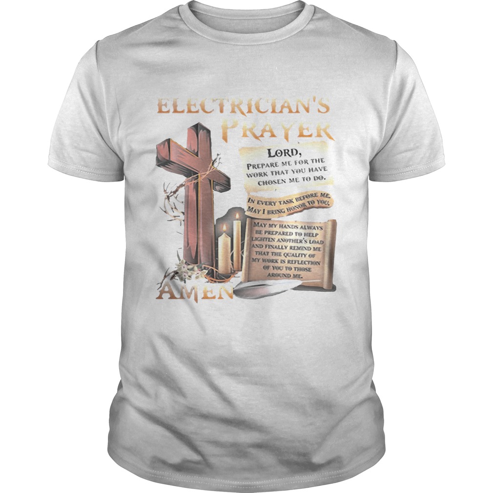 Electricians prayer lord prepare me for the work that you have chosen me to do shirt