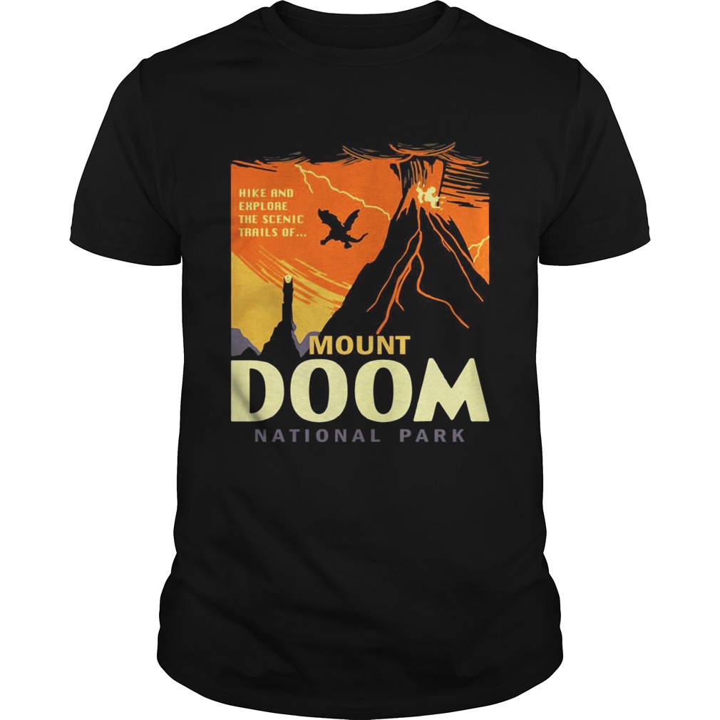 Hike and explore the Scenic trails of Mount Doom National Park shirt