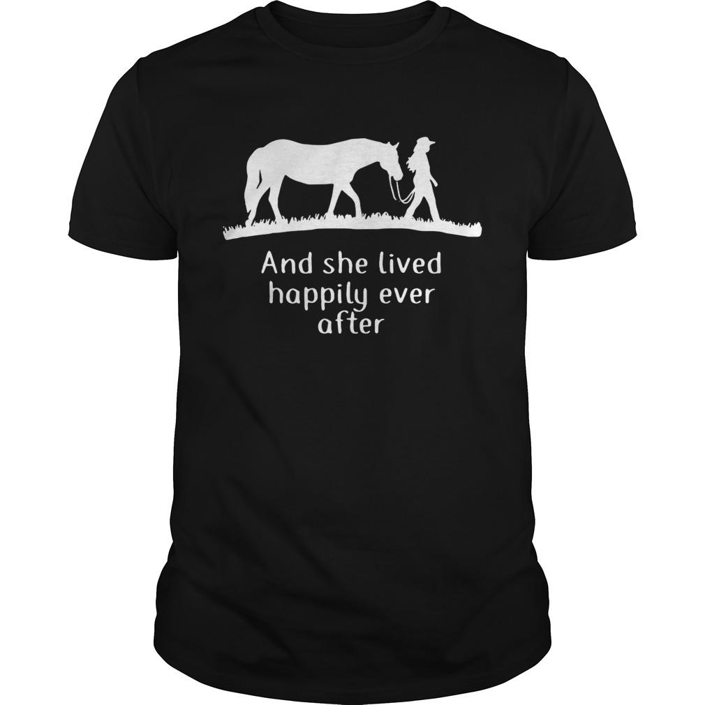 Horse and she lived happily ever after shirt