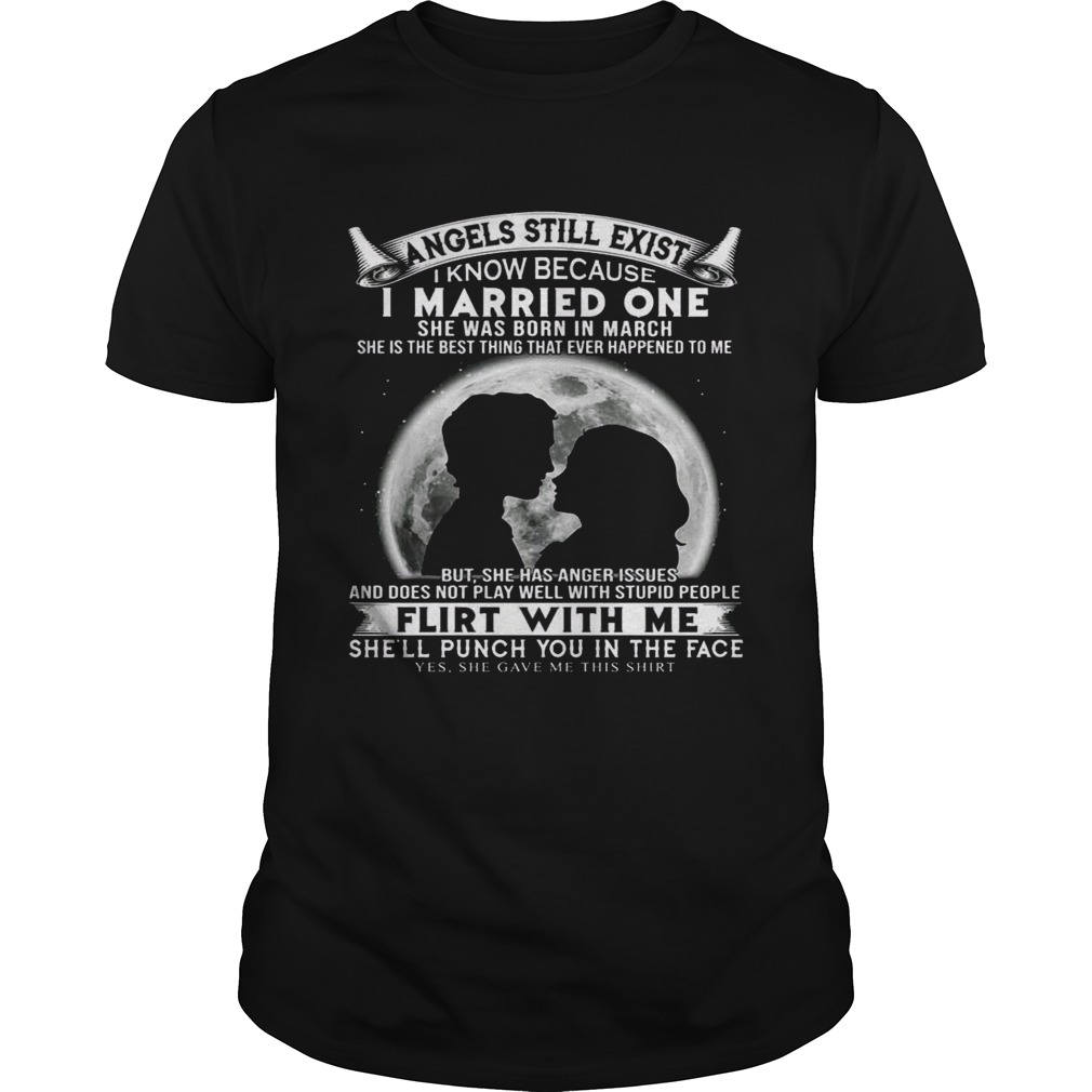I Married One Angle Born In March Birthday Gift Shirt