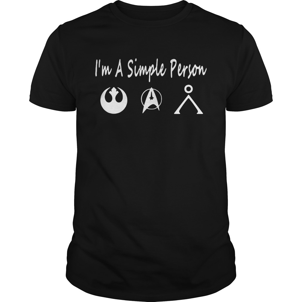 I’m a simple person I love Star Wars Star Trek and Stargate Earth Glyph shirt