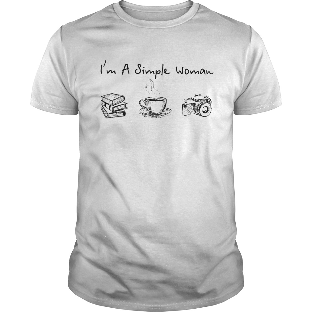 I’m a simple woman I love books coffee and photography shirt