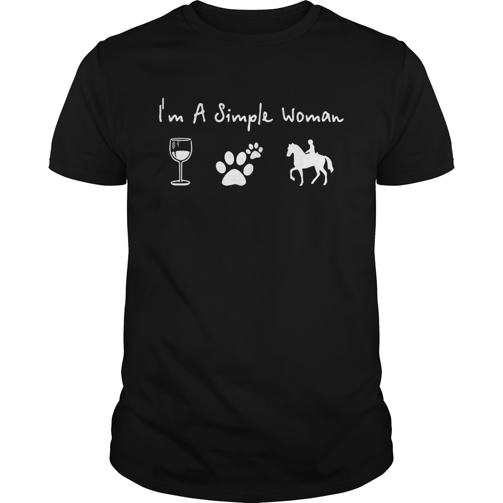 I’m a simple woman I love wine dog and horse shirt