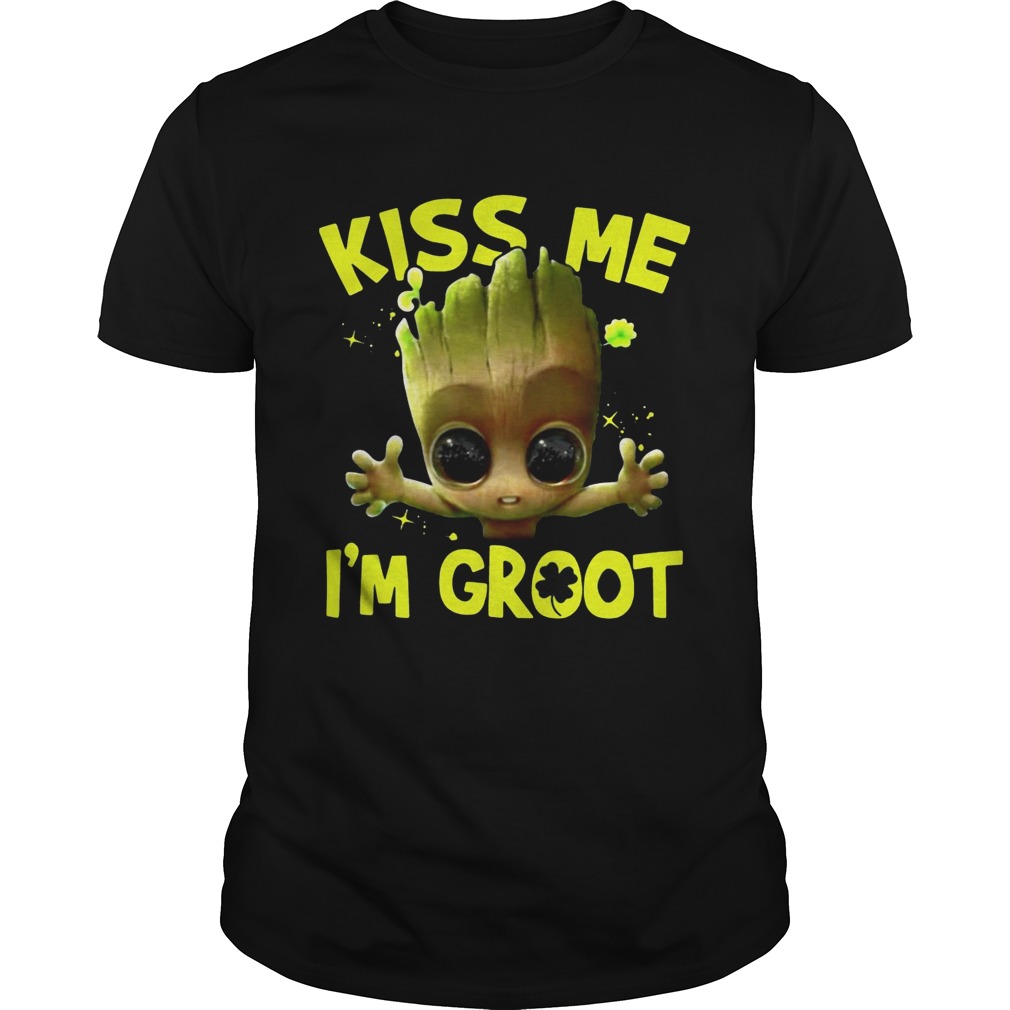 Kiss Me I’m Baby Groot shirt