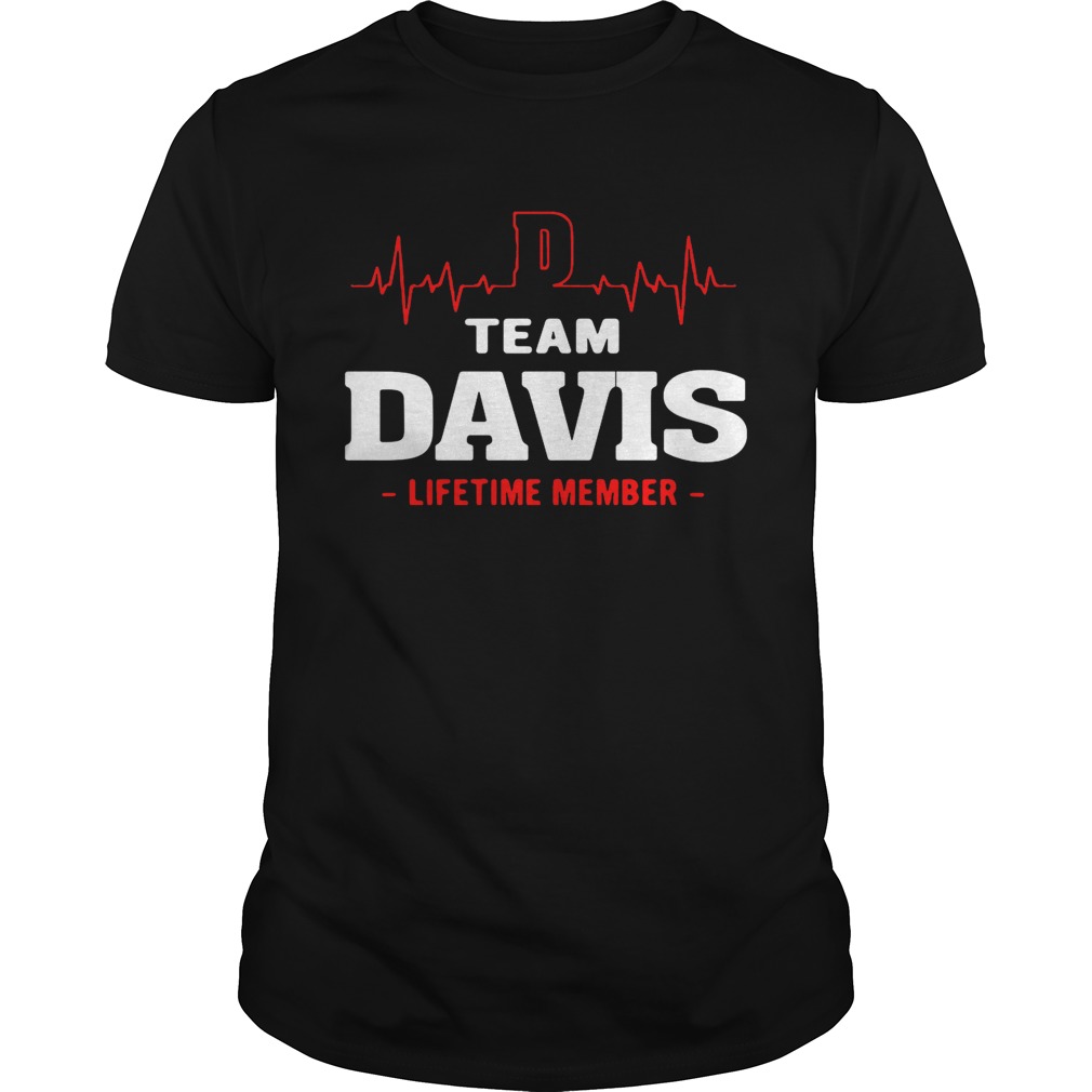 Team Davis lifetime member shirt Trend Tee Shirts Store