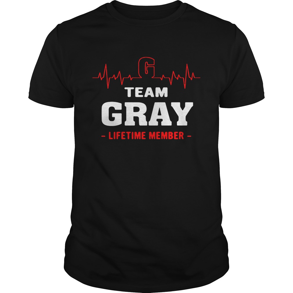 Team Gray lifetime member shirt
