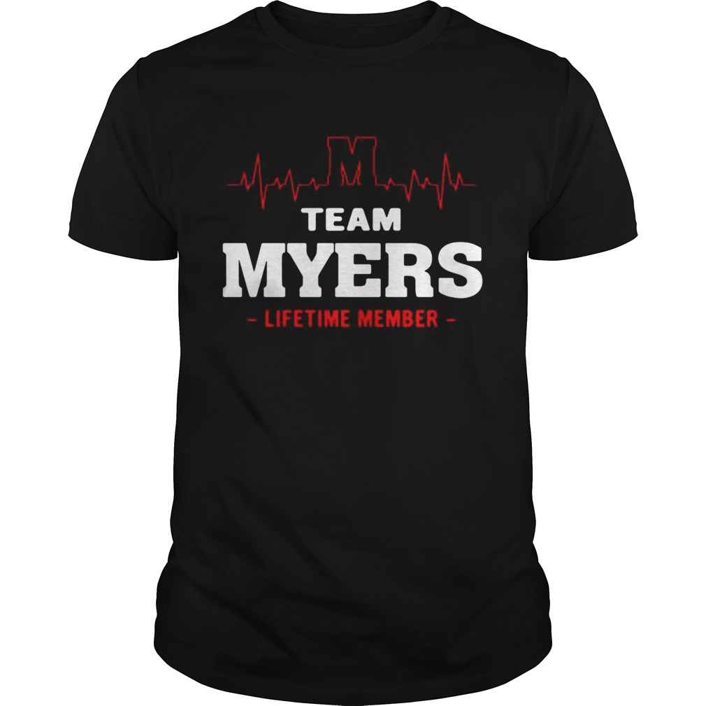 Team Myers lifetime member shirt