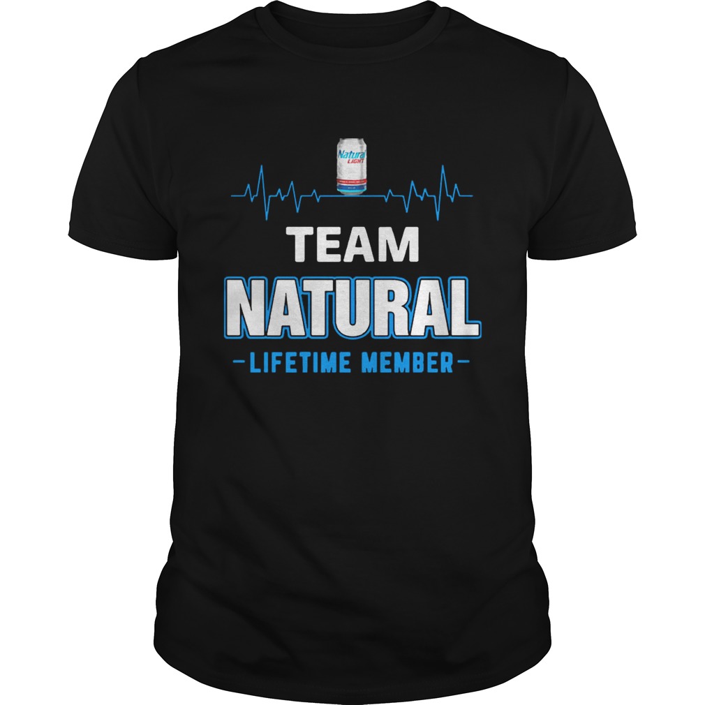 Team Natural lifetime member Shirt