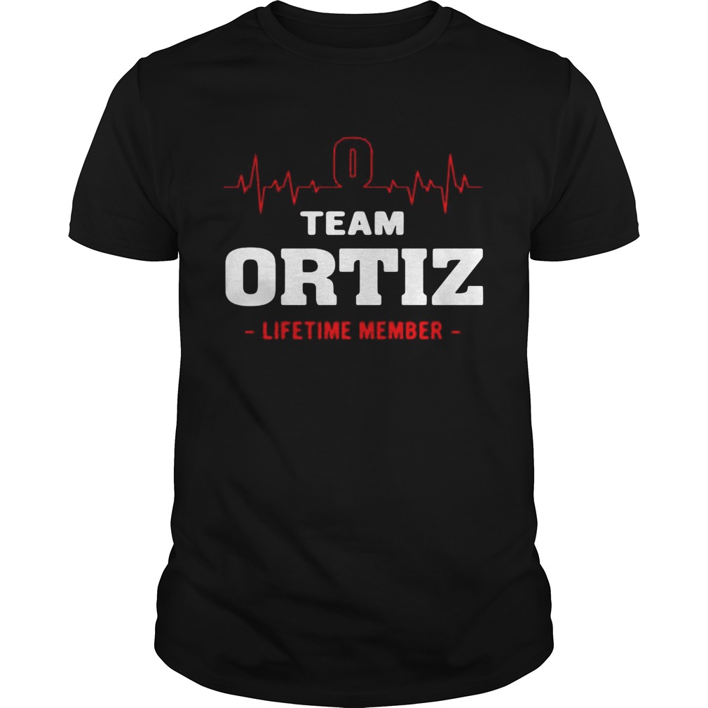 Team Ortiz lifetime member shirt