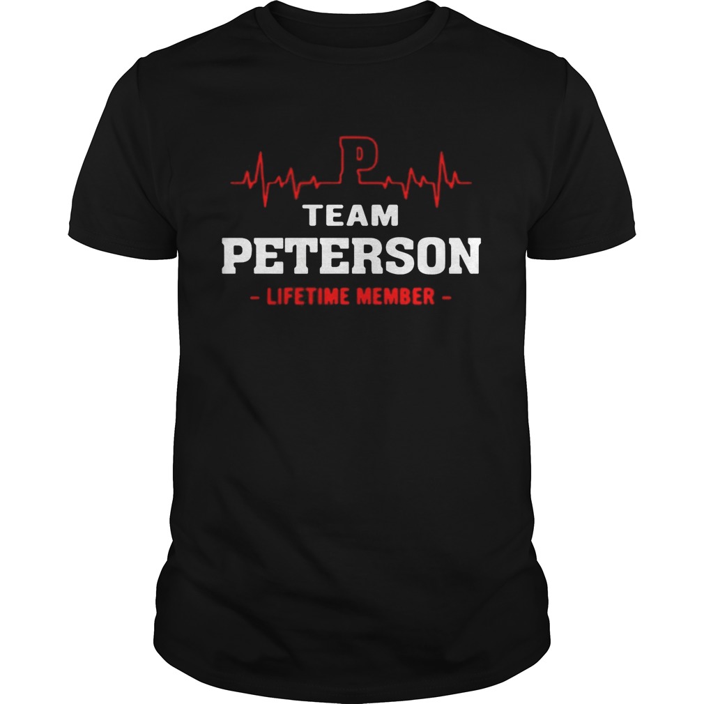 Team Peterson lifetime member shirt - Trend Tee Shirts Store