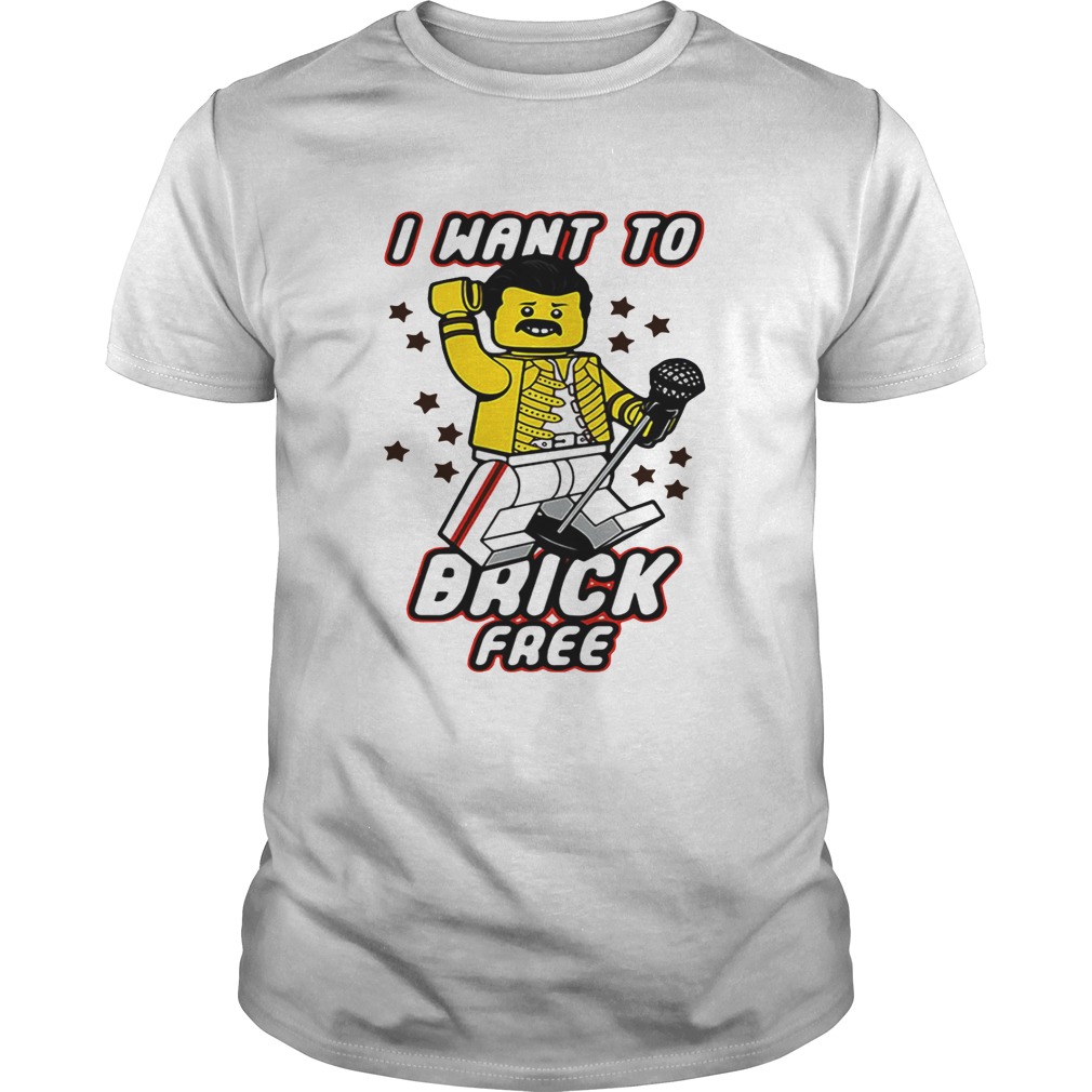 The lego Freddie Mercury I want to brick free shirt