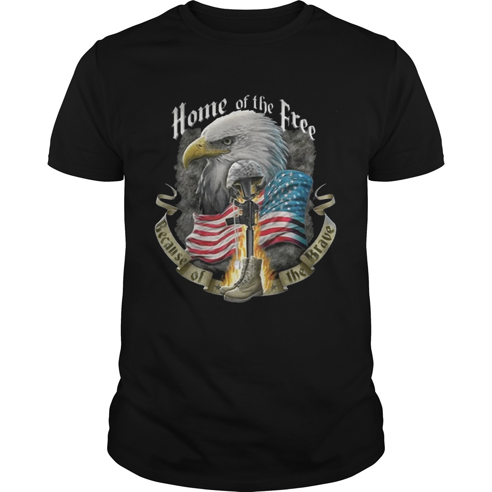 Veteran home of the free because of the brave T-Shirt