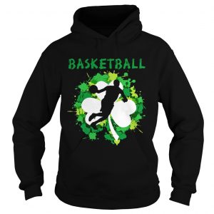 Hoodie Basketball Shamrock Irish St Pattys Day Sport Shirt For Basketball Lover Shirt