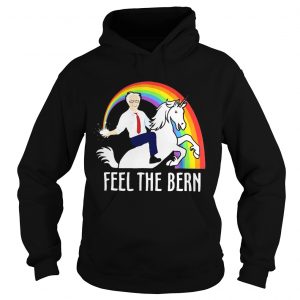 Hoodie Bernie Sanders riding Unicorn feel the bern shirt