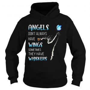 Hoodie Cat catching butterfly angels dont always have wings sometimes they have whiskers shirt