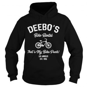 Hoodie Deebos bike rental thats my bike punk Los Angeles Est 1995 shirt