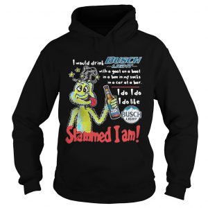 Hoodie Dr Seuss slammed I am I would drink Busch Light with a goat on a boat shirt