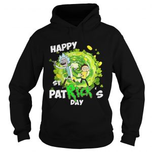 Hoodie Happy St PatRicks day Rick Sanchez shirt