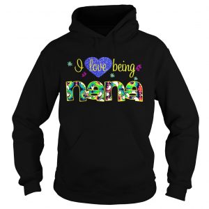 Hoodie Heart I love being Nana shirt