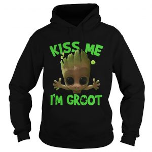 Hoodie Kiss me im Groot shirt