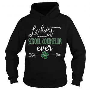 Hoodie Luckiest School Counselor Ever Irish shirt
