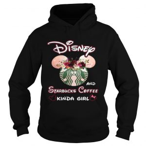 Hoodie Mickey Mouse Disney and Starbucks coffee kinda girl shirt