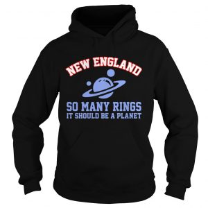 Hoodie New England so many rings it should be a planet shirt