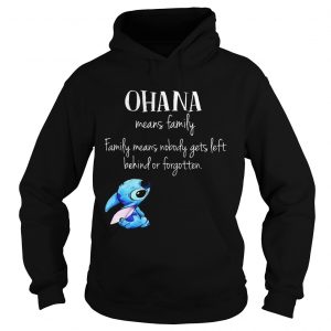 Hoodie Stitch Ohana Means Family Shirt