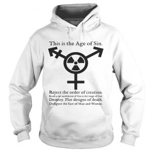 Hoodie This Is The Age Of Sin Shirt