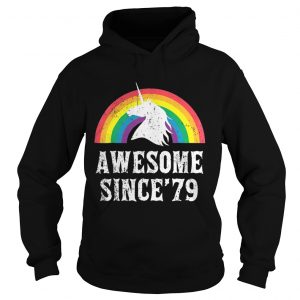 Hoodie Unicorn 40th Birthday Rainbow Awesome since’79 shirt