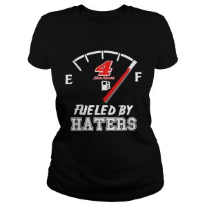 Ladies Tee 4 Kevin Harvick fueled by haters shirt