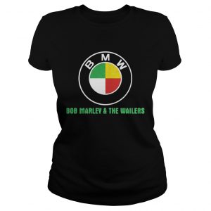 Ladies Tee BMW Bob Marley and the Wailers shirt