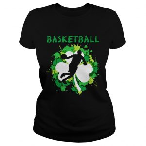 Ladies Tee Basketball Shamrock Irish St Pattys Day Sport Shirt For Basketball Lover Shirt