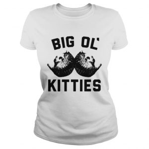 Ladies Tee Big ol kitties shirt