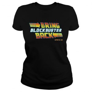 Ladies Tee Bring Blockbuster Back T shirt