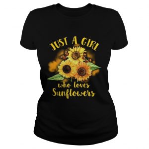Ladies Tee Butterfly Just a girl who loves sunflowers shirt