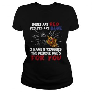 Ladies Tee Darth Vader rose are red violets are blue I have 5 fingers wars Thanos shirt