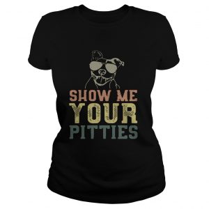 Ladies Tee Dog show me your pitties shirt