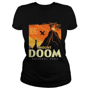 Ladies Tee Hike and explore the Scenic trails of Mount Doom National Park shirt