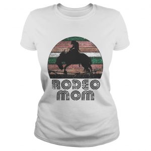 Ladies Tee Horse Rodeo Mom vintage shirt