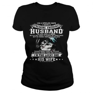Ladies Tee I’m A Spoiled Wife of Awesome Husband Born In April Birthday Gift Shirt
