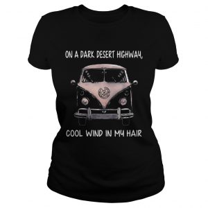 Ladies Tee Jeep on a dark desert highway cool wind in my hair shirts