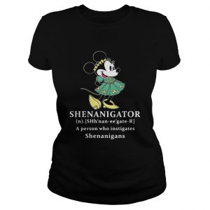 Ladies Tee Mickey Mouse Shenanigator definition meaning a person who instigates Shenanigans shirt