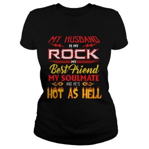 Ladies Tee My Husband Is My Rock My Best Friend Funny Gift Shirt