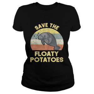 Ladies Tee Official Save the Floaty Potatoes vintage shirt