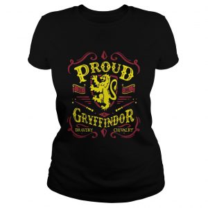 Ladies Tee Proud to be a Gryffindor bravery chivalry shirt