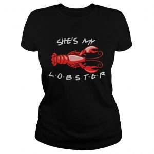 Ladies Tee Shes my lobster friend shirt