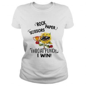 Ladies Tee Sunflower rock paper scissors throat punch I win shirt