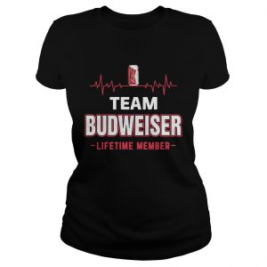 Ladies Tee Team Budweiser lifetime member Shirt