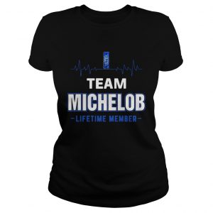 Ladies Tee Team Michelob lifetime member Shirt